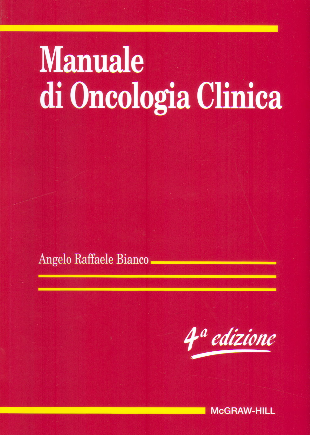 Manuale di Oncologia Clinica 4/ed + IN IN OMAGGIO "ACRONIMI IN MEDICINA" DI SEGEN (mg3951, 10 euro)